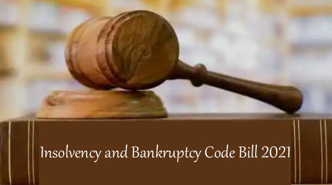 Insolvency and Bankruptcy Code Bill 2021: amendments for small businesses